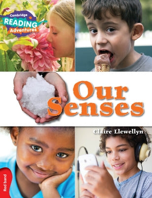 Cambridge Reading Adventures Our Senses Red Band by Llewellyn, Claire