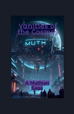 Vanities of the Cosmos by Ritchey, Nathan