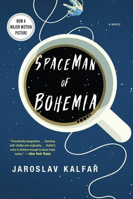 Spaceman of Bohemia by Kalfar, Jaroslav