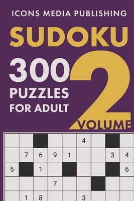 300 Hard Level Sudoku Puzzles Volume 2 by Publishing, Icons Media