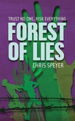 Forest of Lies by Speyer, Chris