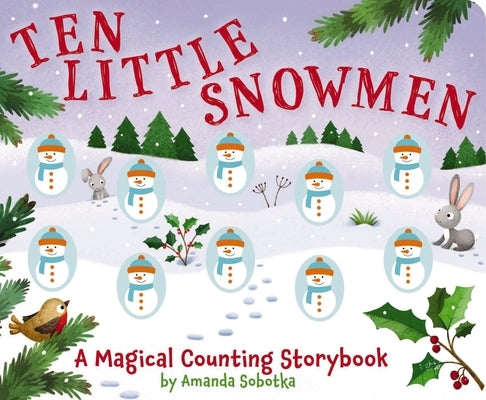 Ten Little Snowmen: A Magical Counting Storybook by Walkley, Lizzie