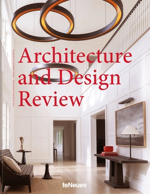 Architecture and Design Review: The Ultimate Inspiration - From Interior to Exterior by Teneues