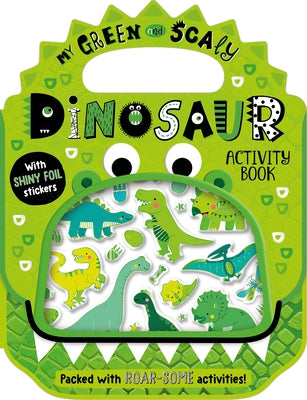 Shiny Stickers My Green and Scaly Dinosaur Activity Book by Robinson, Alexandra