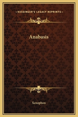 Anabasis by Xenophon