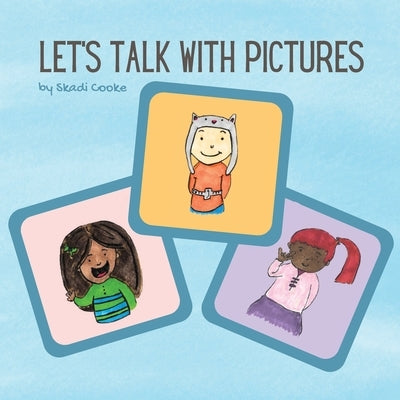 Let's Talk with Pictures by Cooke, Skadi