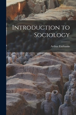 Introduction to Sociology by Fairbanks, Arthur