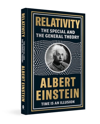 Relativity: The Special and the General Theory by Einstein, Albert