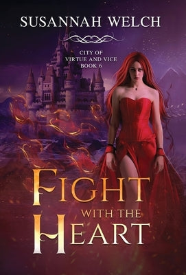 Fight with the Heart by Welch, Susannah