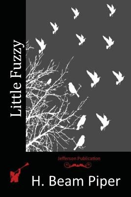 Little Fuzzy by Piper, H. Beam