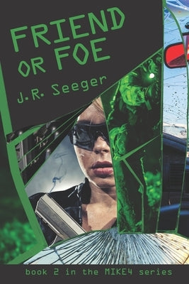 Friend or Foe by Seeger, J. R.