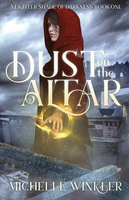 Dust on the Altar by Winkler, Michelle