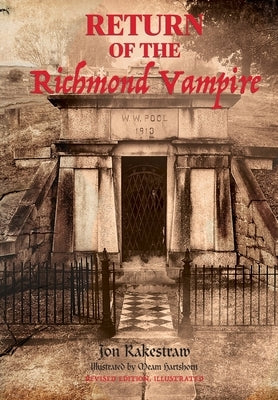 Return of the Richmond Vampire by Rakestraw, Jon