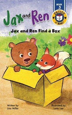 Jax and Ren Find a Box by Miller, Lina