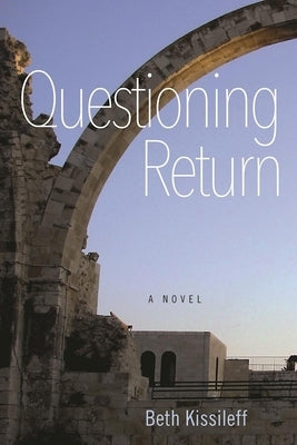 Questioning Return by Kissileff, Beth