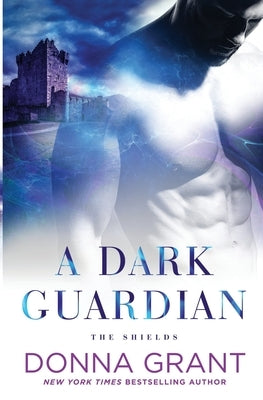 A Dark Guardian by Grant, Donna