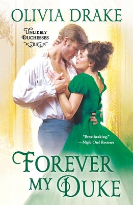 Forever My Duke: Unlikely Duchesses by Drake, Olivia