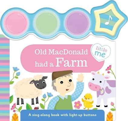 Old MacDonald Had a Farm: A Light-Up Sound Book by Igloobooks