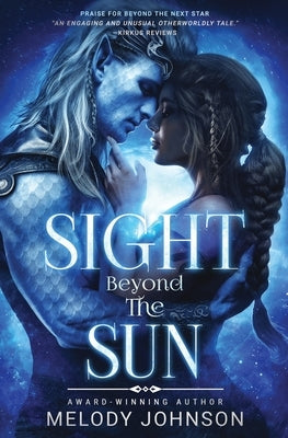 Sight Beyond the Sun by Johnson, Melody