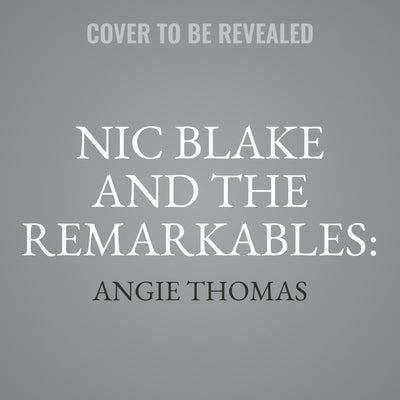 Nic Blake and the Remarkables: The Book of Anansi: The Book of Anansi by Thomas, Angie