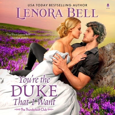 You're the Duke That I Want by Bell, Lenora