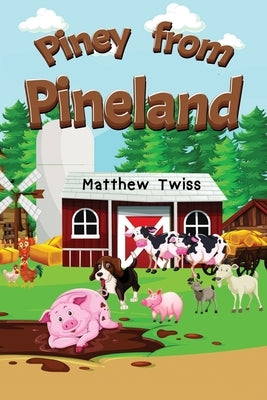 Piney from Pineland by Twiss, Matthew