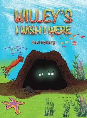 Willey's I Wish I Were by Nyberg, Paul