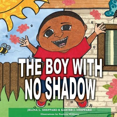 The Boy With No Shadow by Sheppard, Karter Jayce