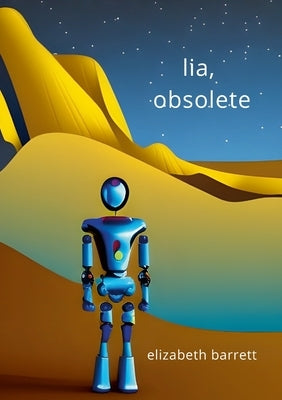 Lia, Obsolete by Barrett, Elizabeth