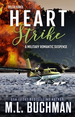 Heart Strike: a military romantic suspense by Buchman, M. L.