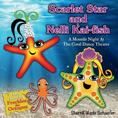 Scarlet Star and Nelli Kai-fish: A Moonlit Night At The Coral Dance Theatre by Schaefer, Sherrill Wade