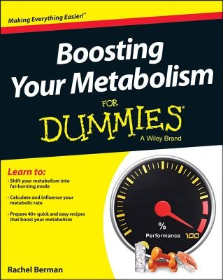 Boosting Your Metabolism for Dummies by Berman, Rachel