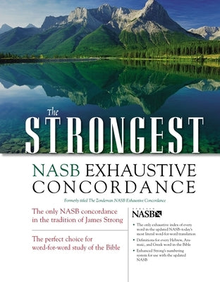 The Strongest NASB Exhaustive Concordance by Thomas, Robert L.