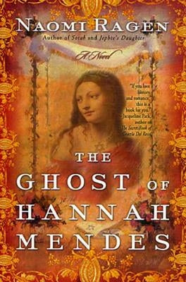 The Ghost of Hannah Mendes by Ragen, Naomi