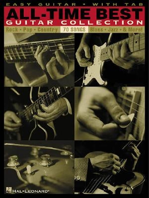 All-Time Best Guitar Collection (Songbook) by Hal Leonard Corp