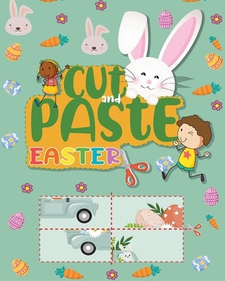 Cut and Paste Easter: Activity Book for Kids to Improve Scissor Skills by Rose, Sadie