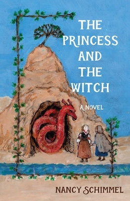 The Princess and the Witch by Schimmel, Nancy