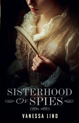 Sisterhood of Spies by Lind, Vanessa