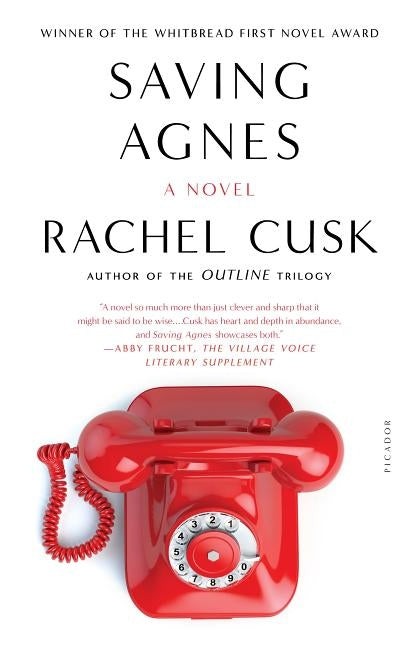 Saving Agnes by Cusk, Rachel