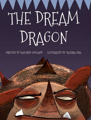 The Dream Dragon by England, Kathyrn