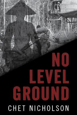 No Level Ground by Nicholson, Chet