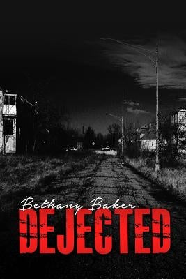 Dejected by Baker, Bethany