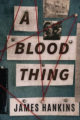 A Blood Thing by Hankins, James