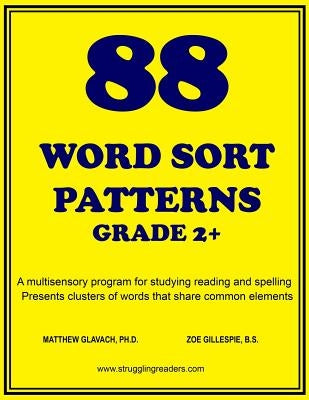 88 Word Sort Patterns by Gillespie B. S., Zoe