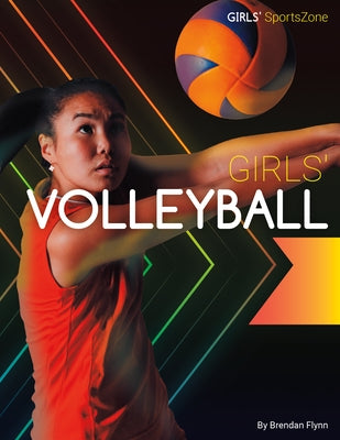 Girls' Volleyball by Flynn, Brendan