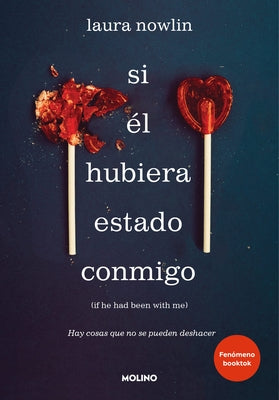 Si ?l Hubiera Estado Conmigo / If He Had Been with Me by Nowlin, Laura