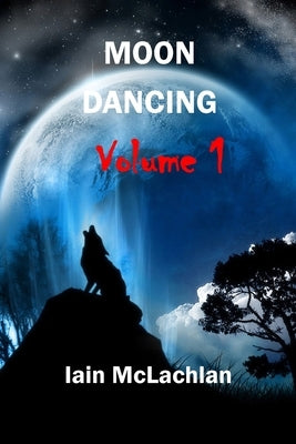 Moon Dancing by McLachlan, Iain