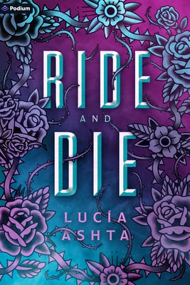 Ride and Die: A Paranormal Romance by Ashta, Luc?a