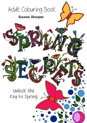 Adult Colouring Book - Spring Secrets by Karen Harper