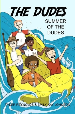 Summer of the Dudes by Reynolds, Tyler